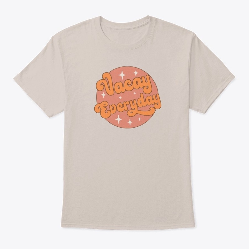 Vacay Everyday Tee