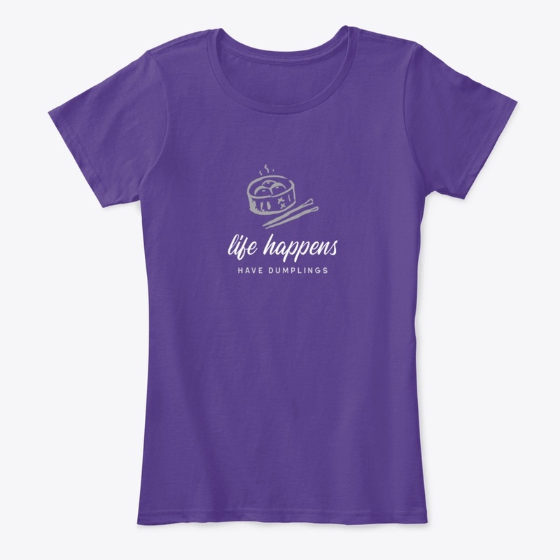 Life happens, have dumplings
