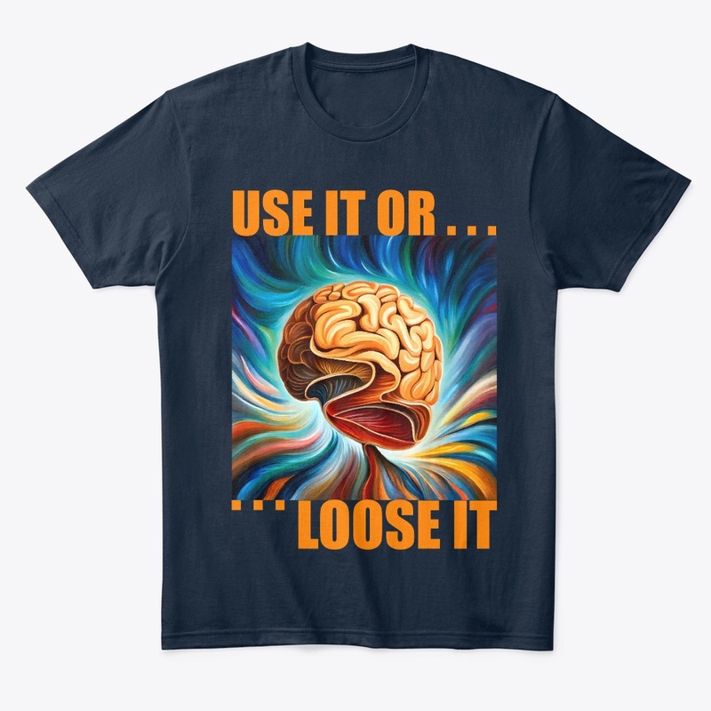 Use it or Loose it
