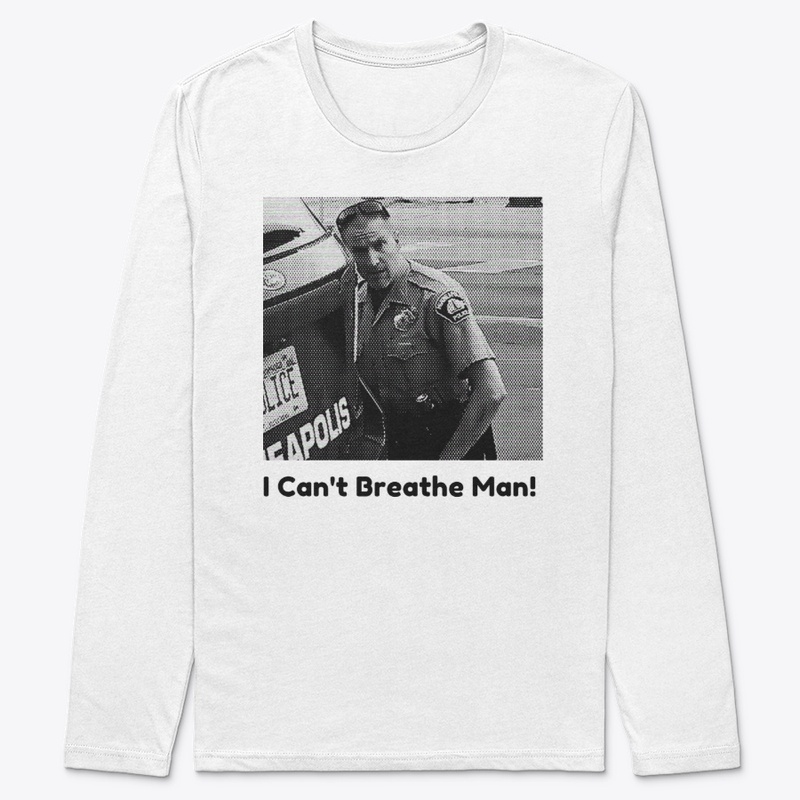 I Can't Breathe Man T Shirt