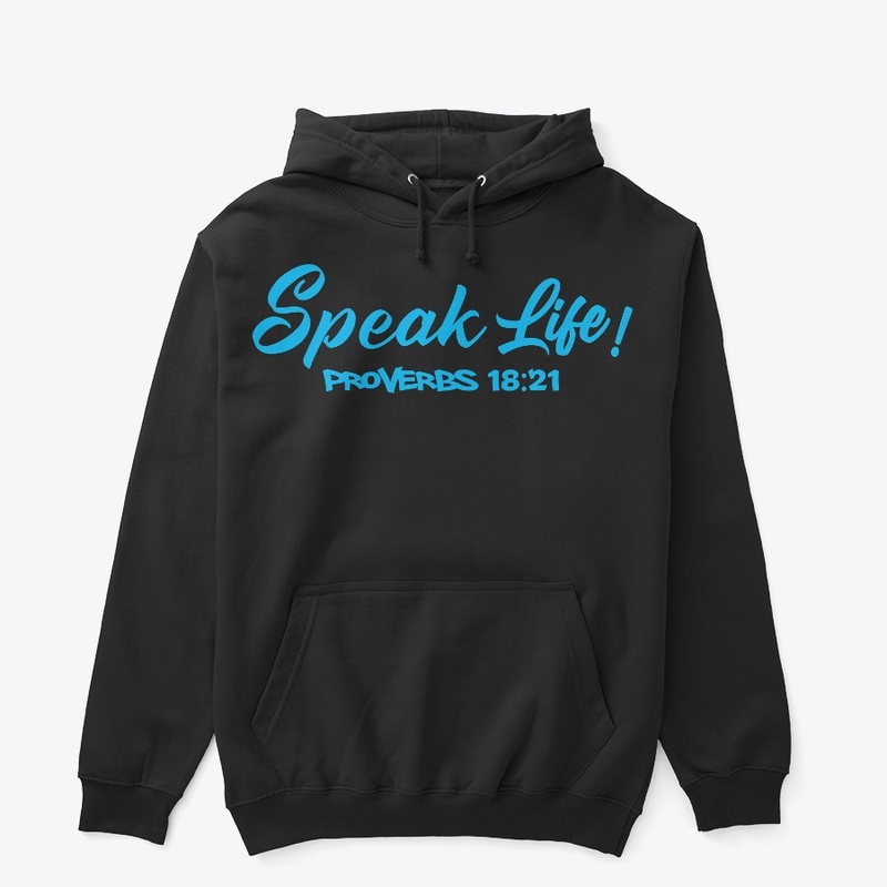 Speak Life!(Sky Blue Ink)