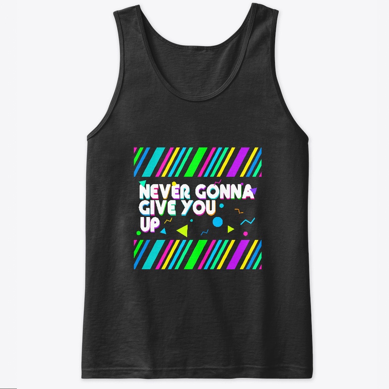 Never gonna give you up