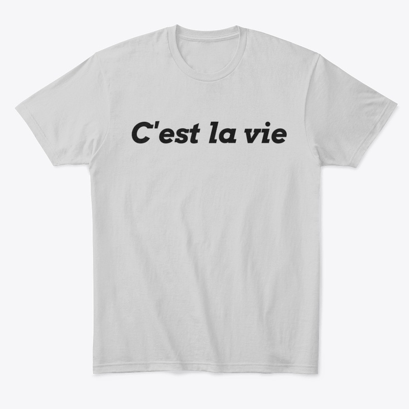 C'est la vie