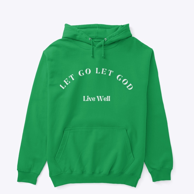 Let go Let God Sweatshirt