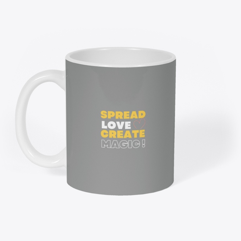 Spread Love Create Magic !