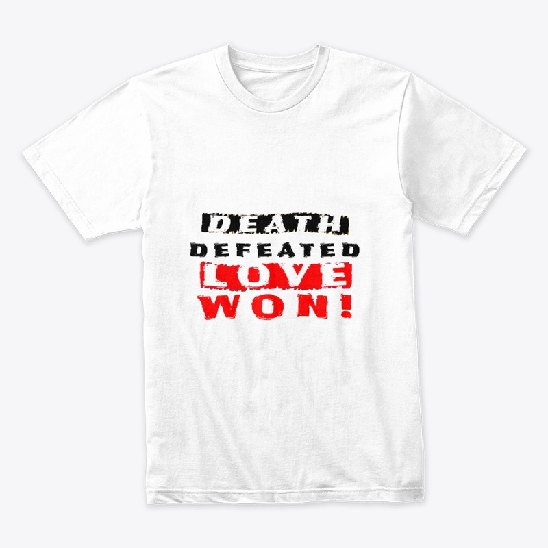 Death Defeated Christian Easter Tee