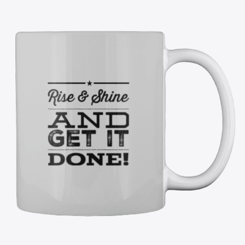 Rise & Shine