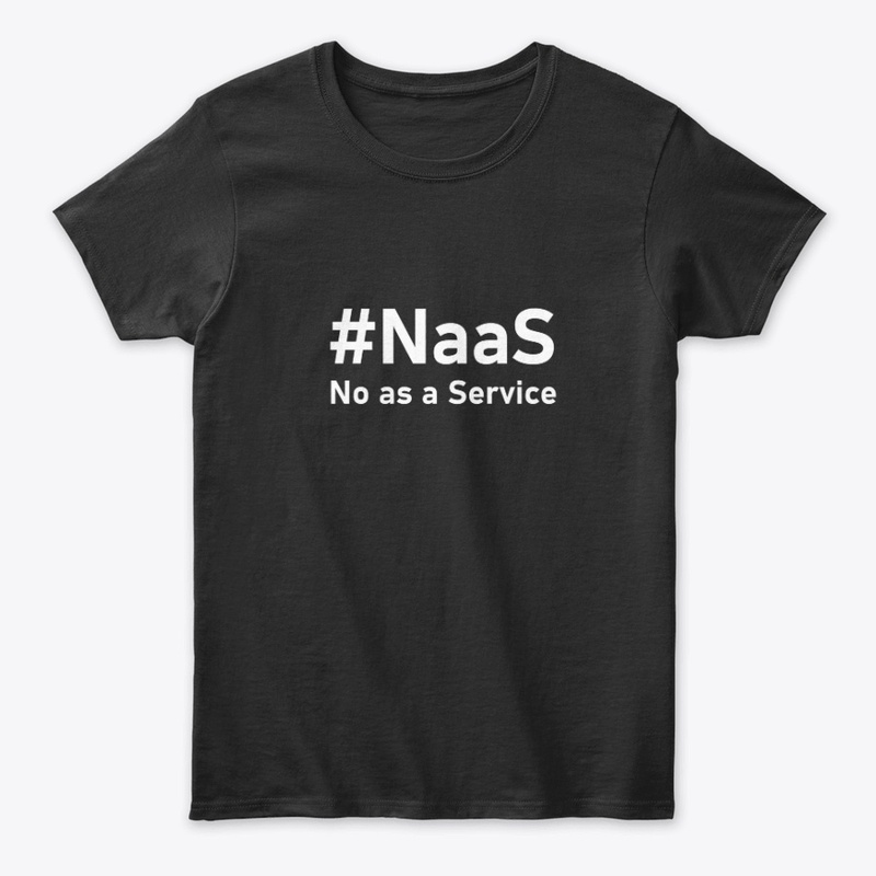 NaaS – No as a Service i