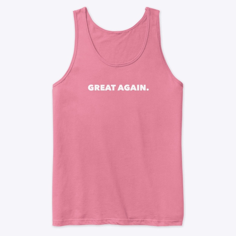 GREAT AGAIN. Shirts+ Hoodies