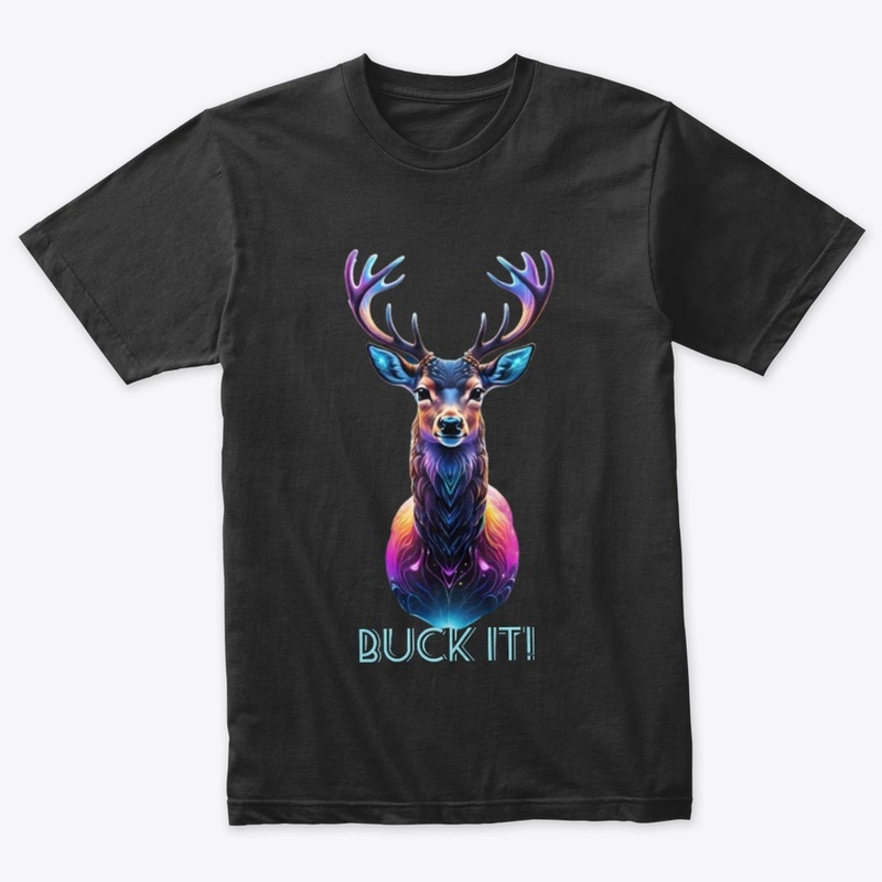 Buck It! Cosmic Deer Colorful Wildlife 