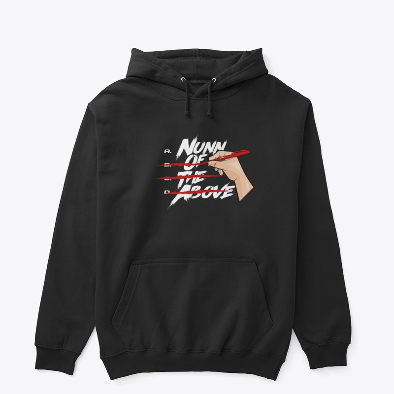 NUNN OF THE ABOVE HOODIE 