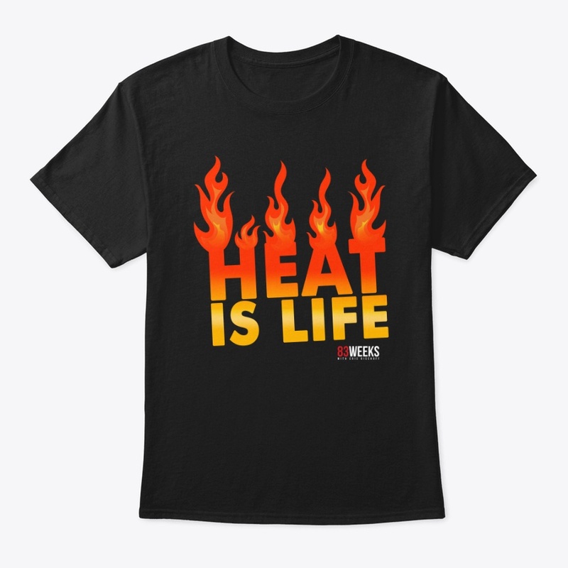 Heat is Life! 
