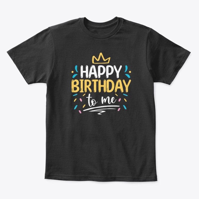 Happy birthday to me design 
