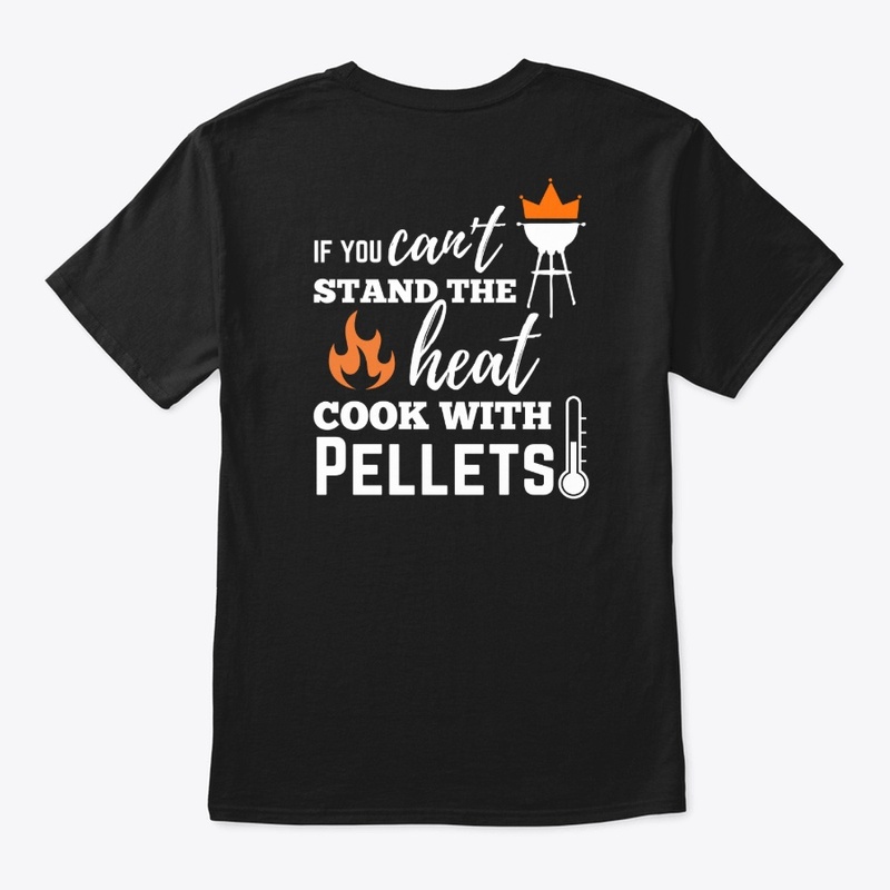 "If You Can't Stand the Heat" T-Shirt 