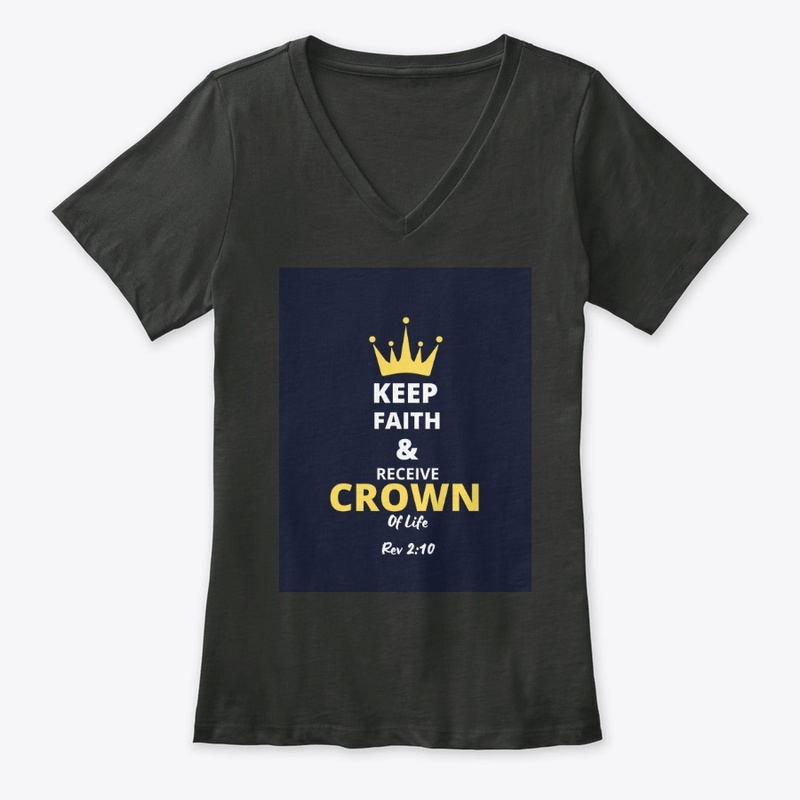 Keep Faith & Receive Crown of Life