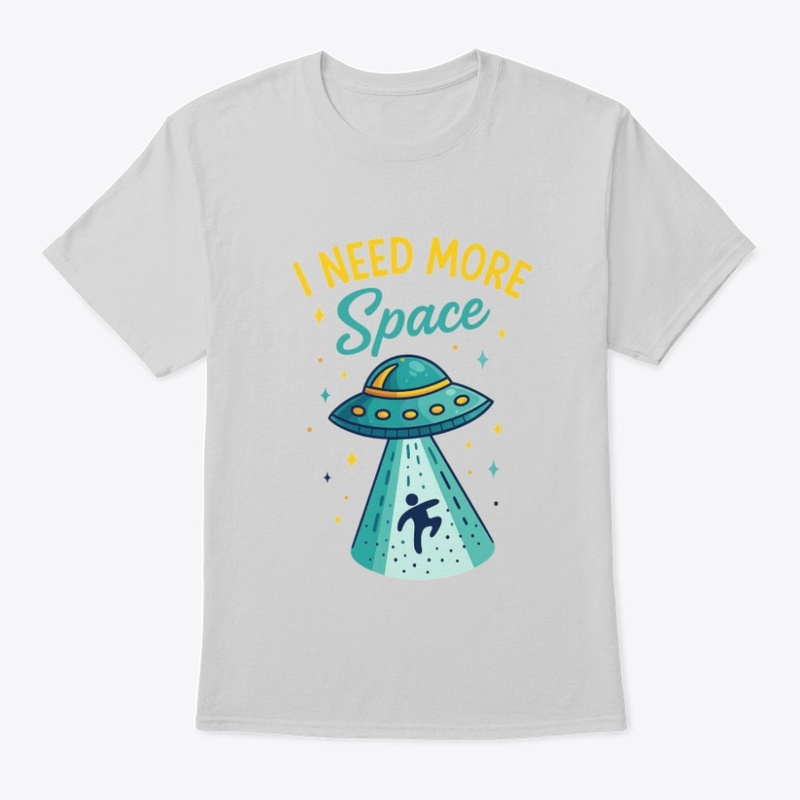 "I Need More Space" UFO Graphic Tee