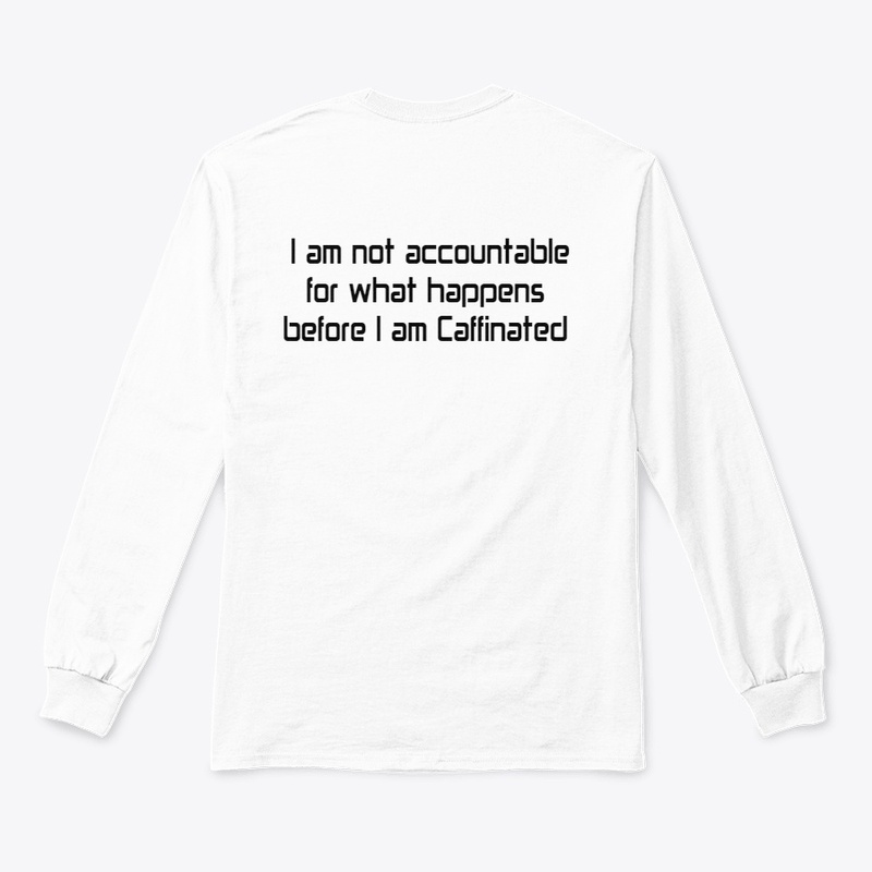 I am not accountable for what happens...