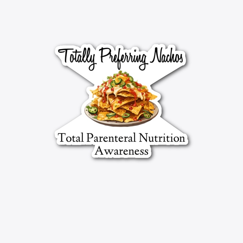 TPN- Prefer nachos