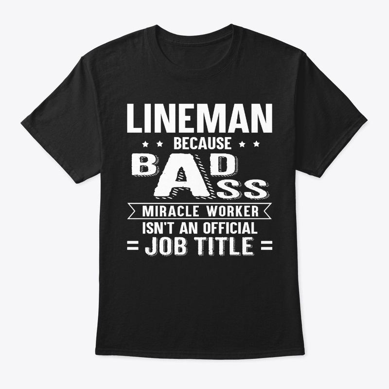 Funny Lineman Gift Miracle Worker