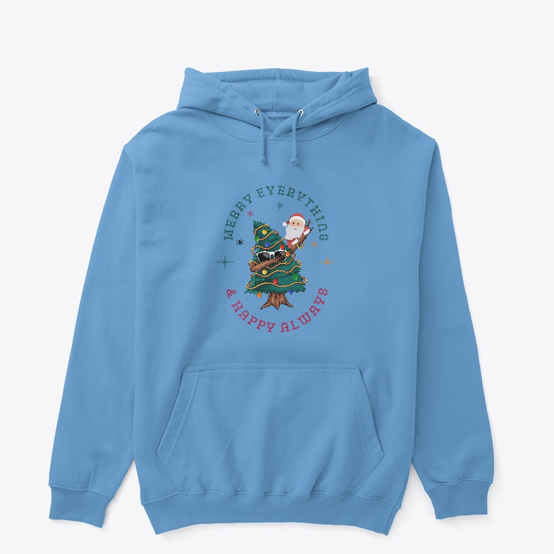 Merry Everything & Happy Always T-Shirt.