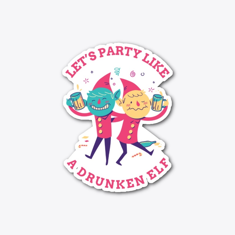 Let's party like a Drunken Elf