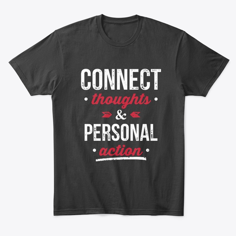 Connect Thoughts & Personal Action