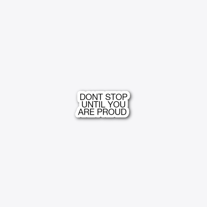 DONT STOP