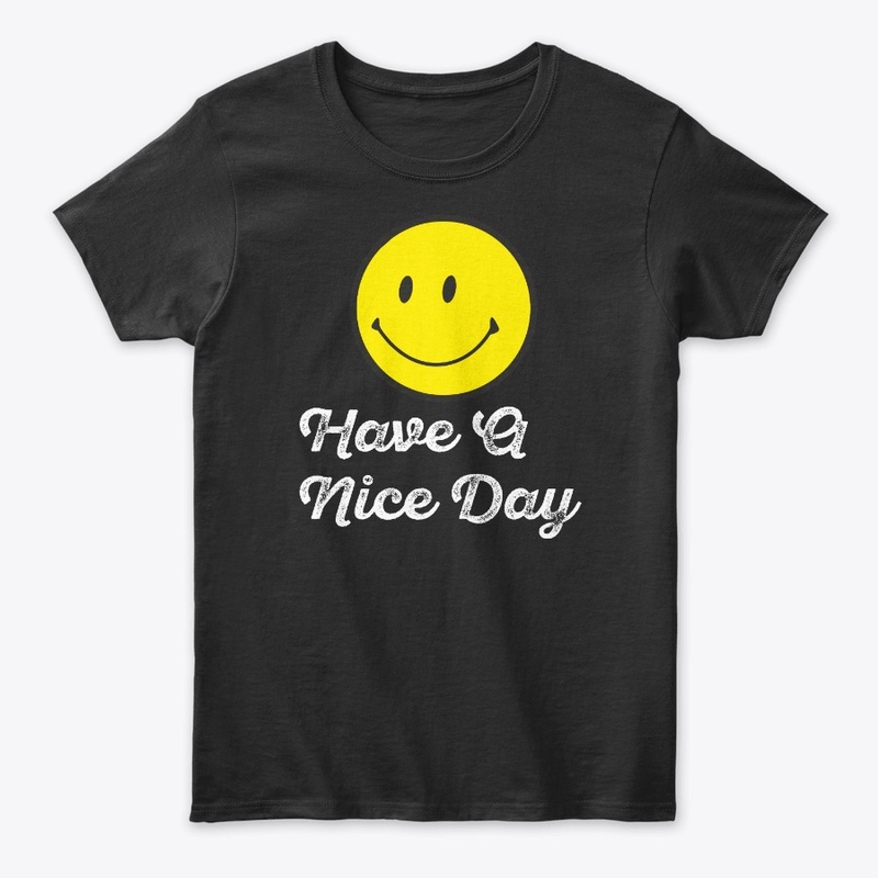 Have A Nice Day