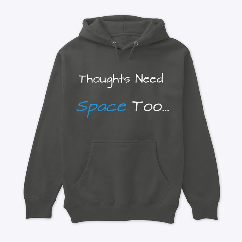 SS Thoughts Need Space CII-Prem P Hoodie