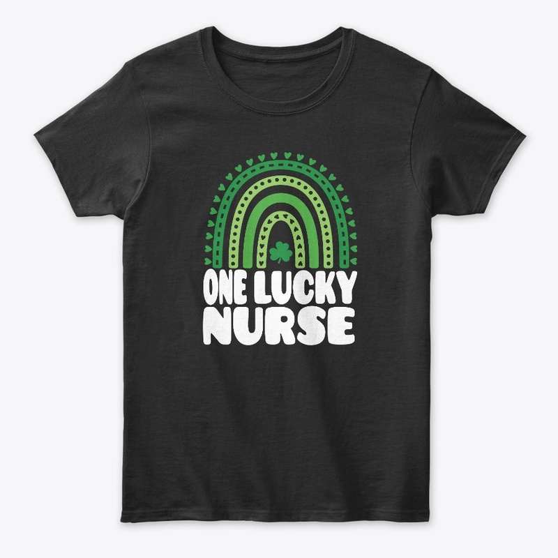 St Patrick Day One Lucky Nurse