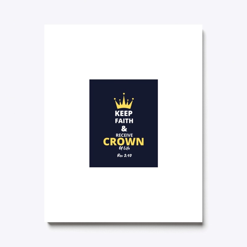 Keep Faith & Receive Crown of Life