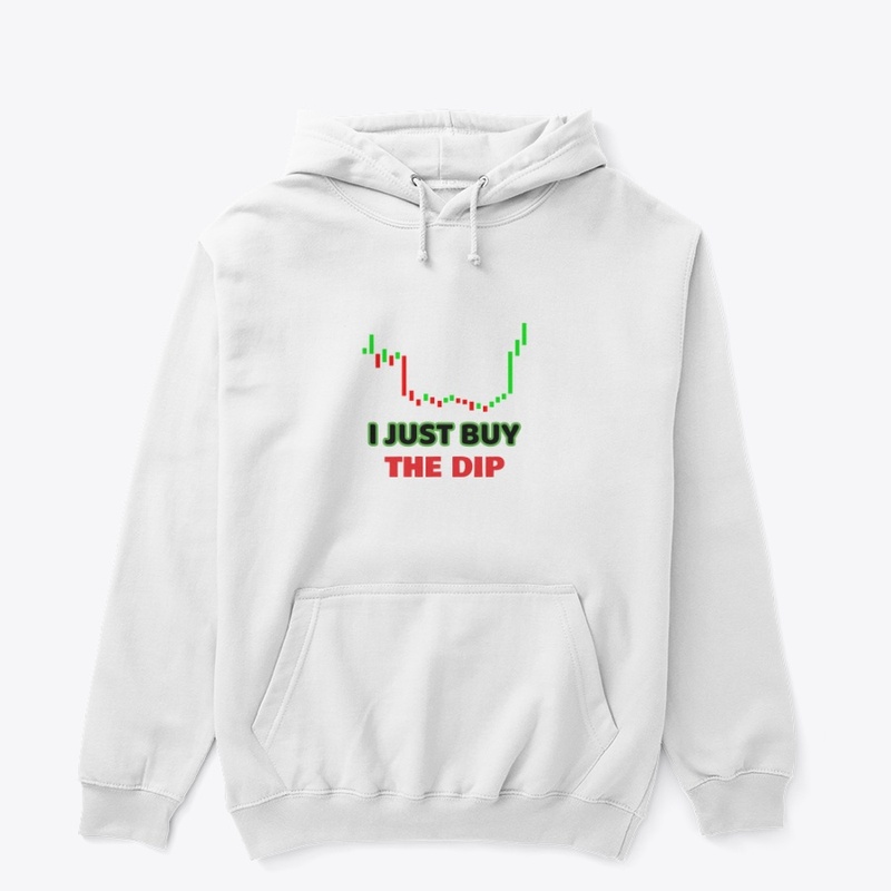 I JUST BUY THE DIP