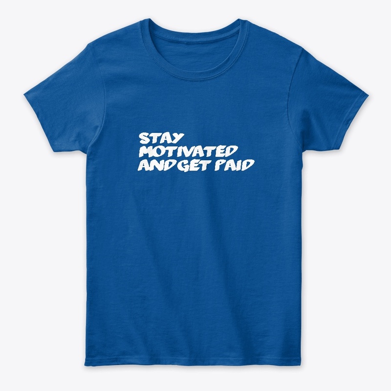 Stay Motivated And Get Paid