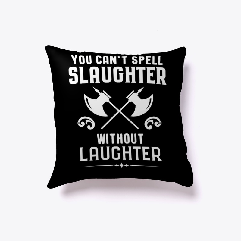 Slaughter without Laughter Barbarian