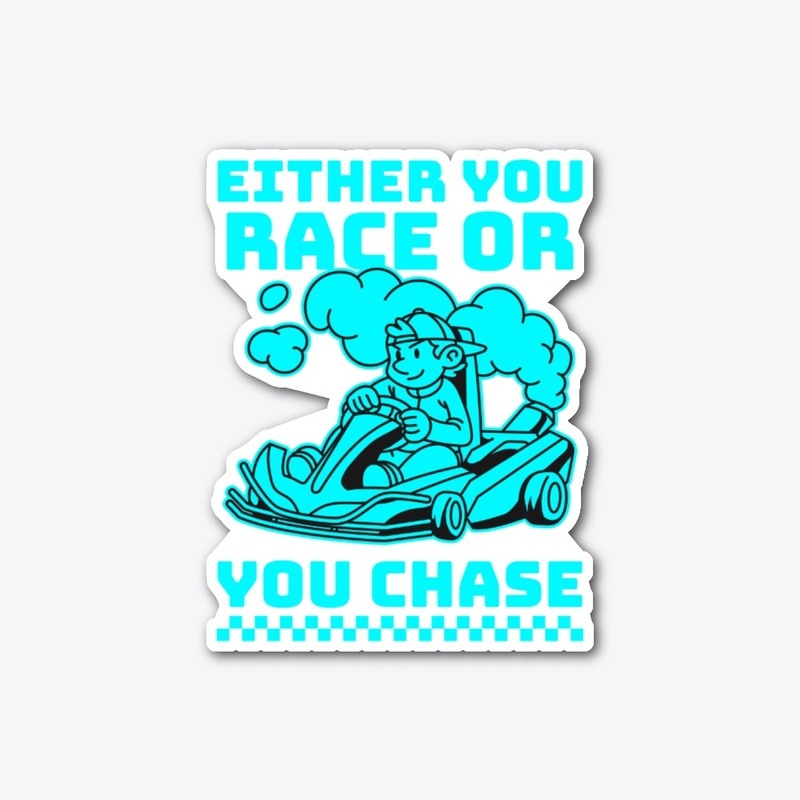 Race or Chase