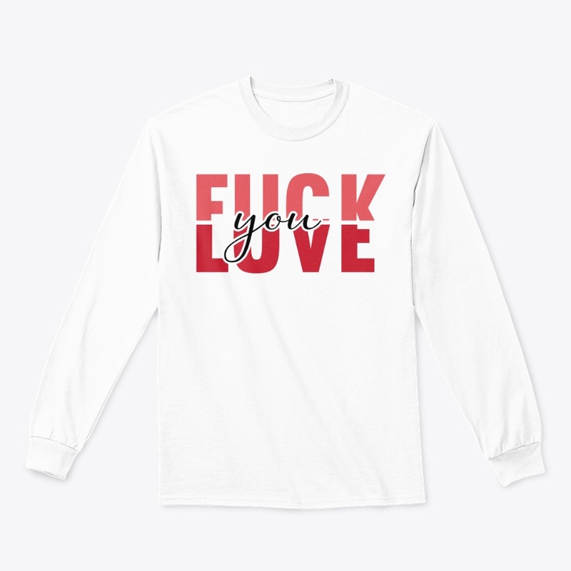 FUCK YOU LOVE