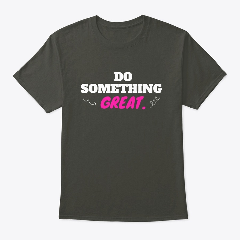 Do Something Great