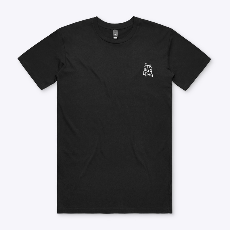 Struggling Tee