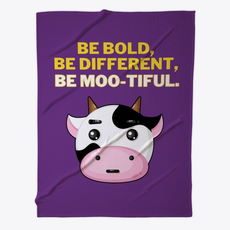 BE MOO-TIFUL
