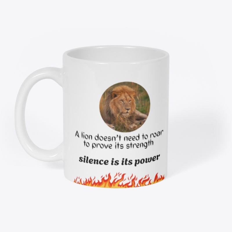A Lion Doesn’t Need to Roar