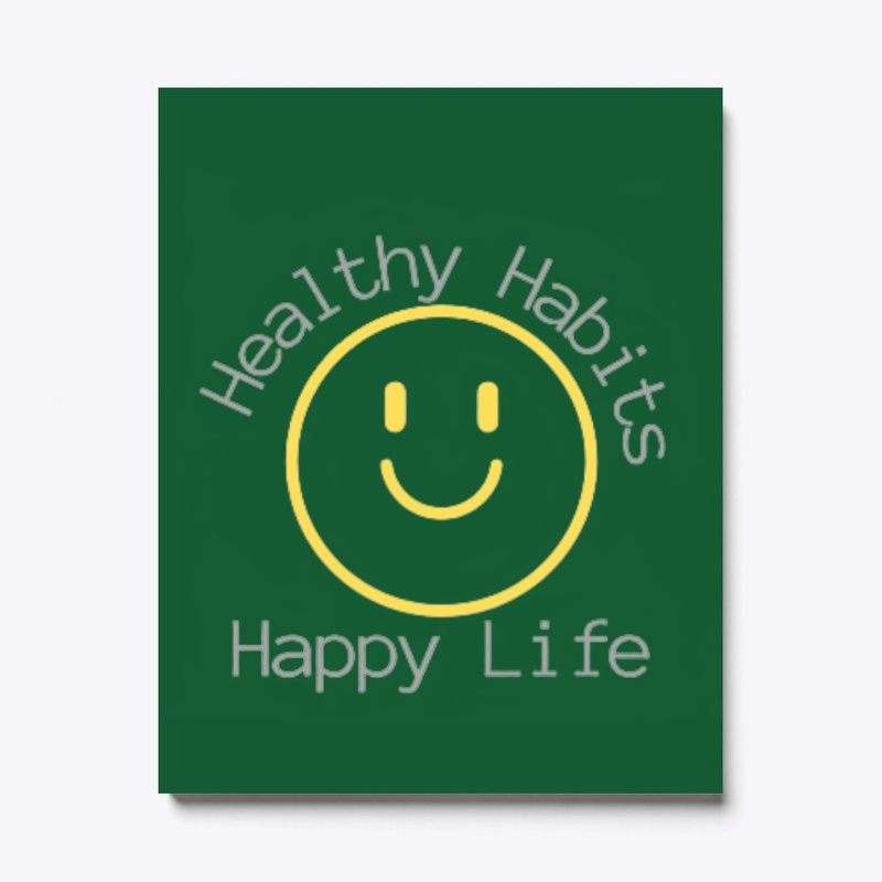 Healthy Habits, Happy Life