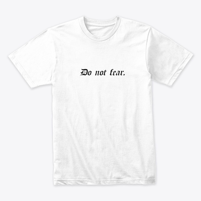 Do Not Fear