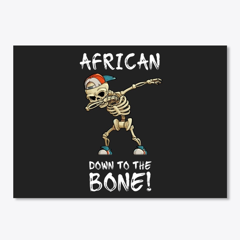 African Down To The Bone!