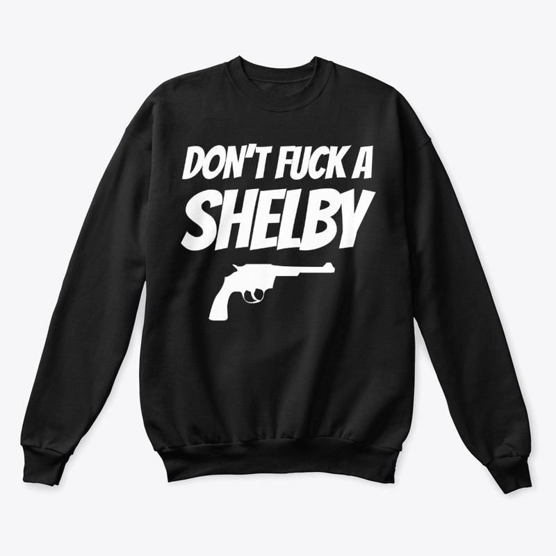 DON'T FUCK A SHELBY