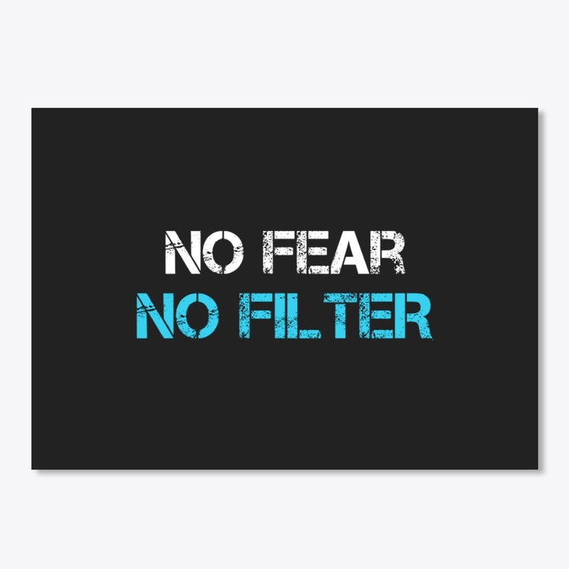 NO FEAR NO FILTER Series 1