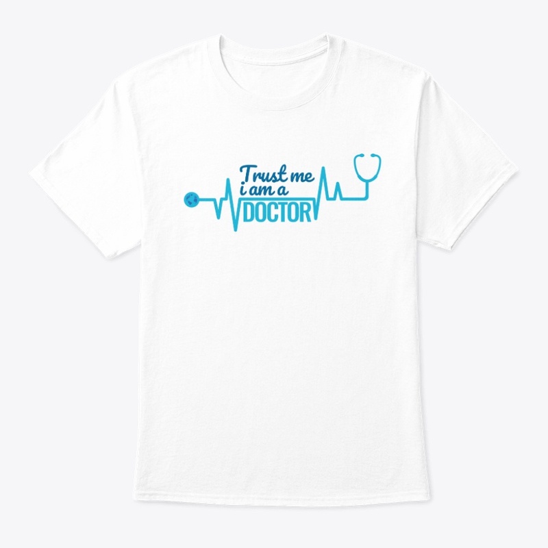 Trust me i am a doctor T-shirts