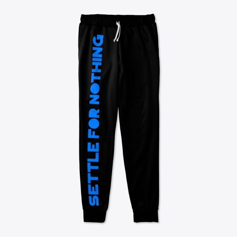 settle for nothing joggers