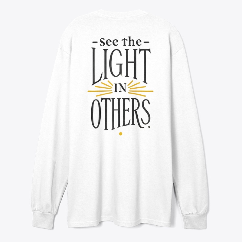 See the Light in Others