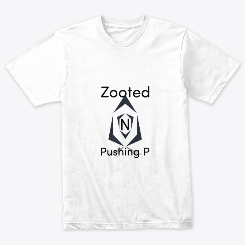 Zooted N Pushing P