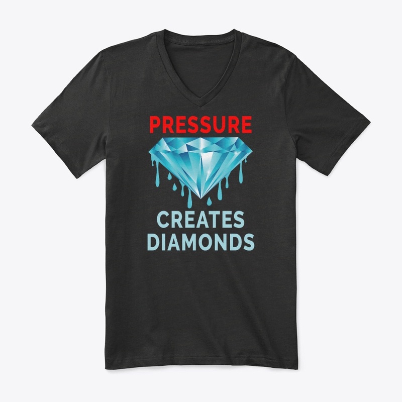 Pressure Creates Diamonds – Motivational